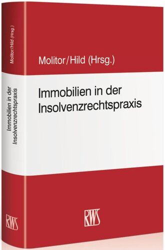 Immobilien in der Insolvenzrechtspraxis