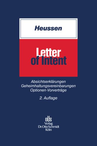 Letter of Intent: Absichtserklärungen, Geheimhaltungsvereinbarungen, Optionen, Vorverträge