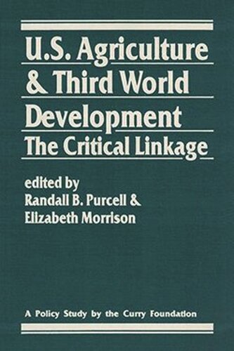 U.S. Agriculture and Third World Development: The Critical Linkage