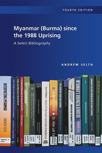 Myanmar (Burma) since the 1988 Uprising: A Select Bibliography