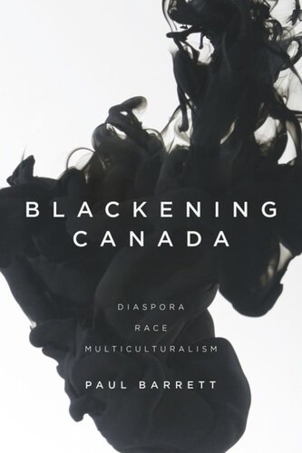 Blackening Canada: Diaspora, Race, Multiculturalism