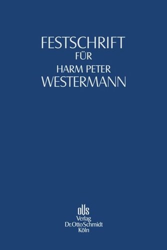 Festschrift für Harm Peter Westermann: Zum 70. Geburtstag