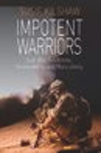 Impotent Warriors: Perspectives on Gulf War Syndrome, Vulnerability and Masculinity