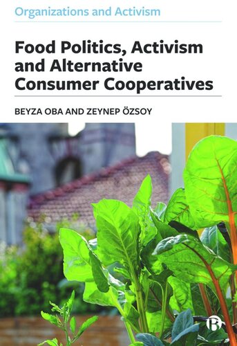 Food Politics, Activism and Alternative Consumer Cooperatives