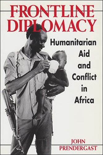 Frontline Diplomacy: Humanitarian Aid and Conflict in Africa