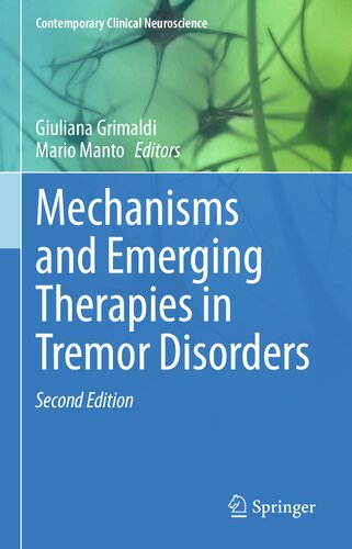 Mechanisms and Emerging Therapies in Tremor Disorders (Contemporary Clinical Neuroscience)