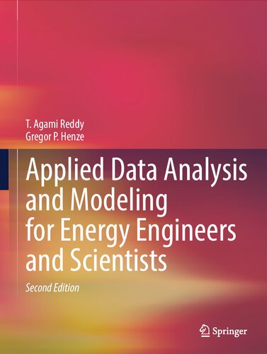 Applied Data Analysis and Modeling for Energy Engineers and Scientists
