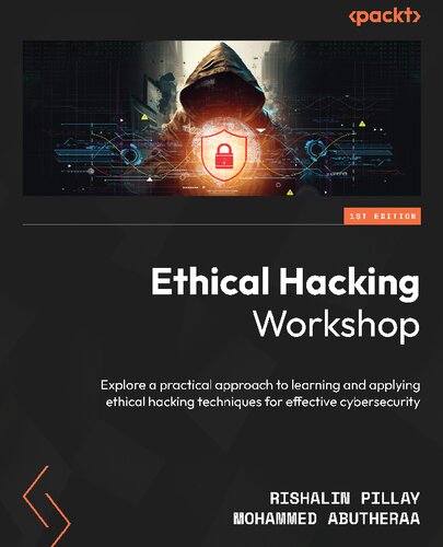 Ethical Hacking Workshop: Explore a practical approach to learning and applying ethical hacking techniques for effective cybersecurity