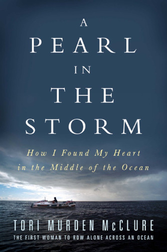 A Pearl in the Storm: How I Found My Heart in the Middle of the Ocean