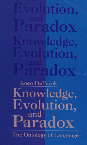 Knowledge, Evolution and Paradox: The Ontology of Language