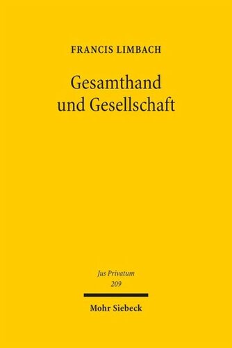 Gesamthand und Gesellschaft: Geschichte einer Begegnung