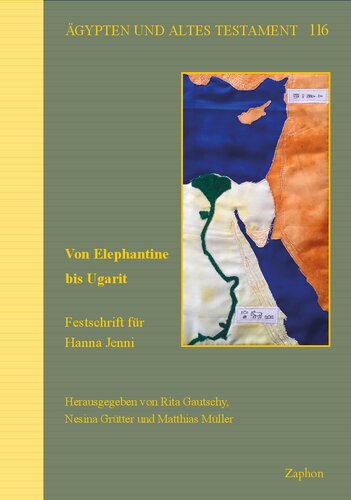 Von Elephantine Bis Ugarit: Festschrift Fur Hanna Jenni (German Edition)