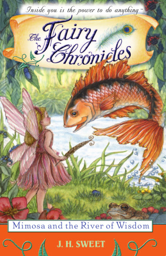 Mimosa and the River of Wisdom (The Fairy Chronicles)