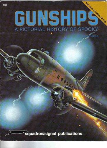 Gunships: A Pictorial History of Spooky