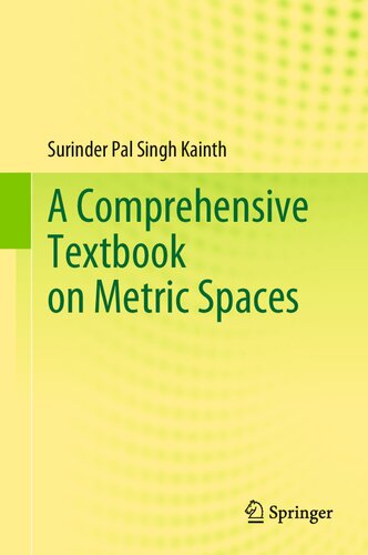 A Comprehensive Textbook on Metric Spaces