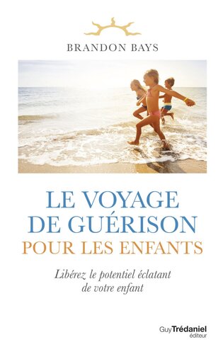Le voyage de guérison pour les enfants