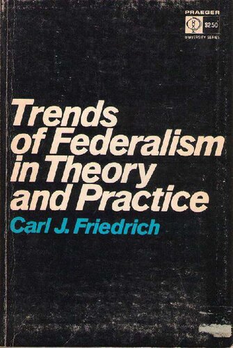 Trends of Federalism in Theory and Practice