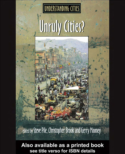 Unruly Cities? : Order Disorder (Understanding Cities)