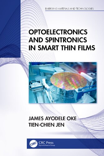 Optoelectronics and Spintronics in Smart Thin Films (Emerging Materials and Technologies)