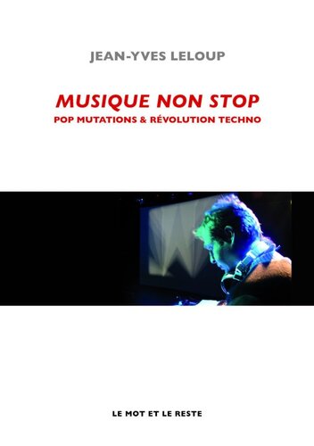 Musique Non Stop, Pop mutations et révolution techno