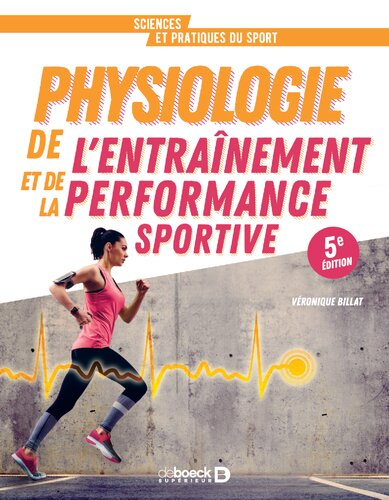 Physiologie de l’entrainement et de la performance sportive: De la pratique à la théorie