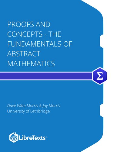 Proofs and Concepts - The Fundamentals of Abstract Mathematics