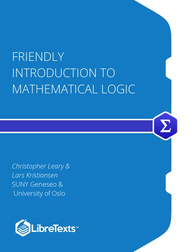 Friendly Introduction to Mathematical Logic