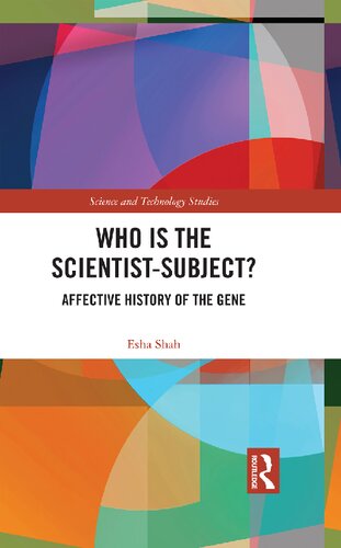 Who is the Scientist-Subject? Affective History of the Gene