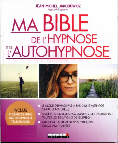 Ma bible de l'hypnose et de l'autohypnose