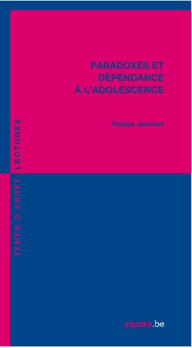 Paradoxes et dépendance à l'adolescence