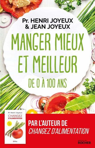Manger mieux et meilleur de 0 à 100 ans