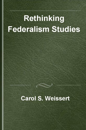 Rethinking Federalism Studies (Rethinking Political Science and International Studies series)