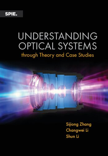 Understanding Optical Systems through Theory and Case Studies