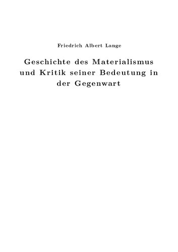 Geschichte des Materialismus und Kritik seiner Bedeutung in der Gegenwart