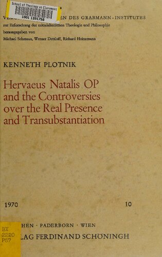 Hervaeus Natalis OP and the Controversies over the Real Presence and Transubstantiation