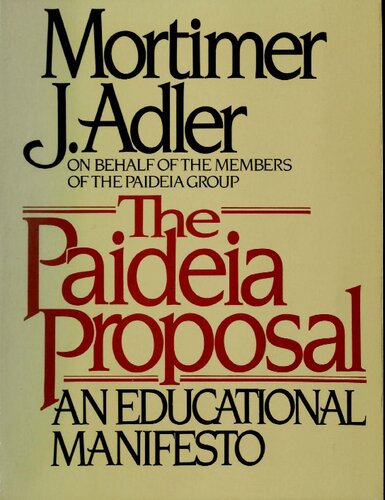 The Paideia Proposal: An Educational Manifesto