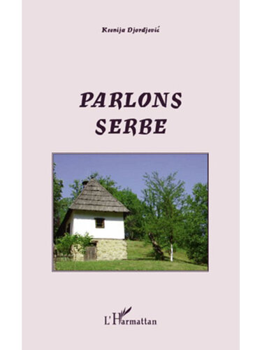 Parlons serbe (French Edition)