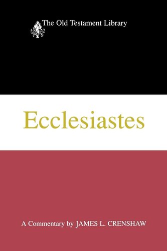 Ecclesiastes: A Commentary (The Old Testament Library)