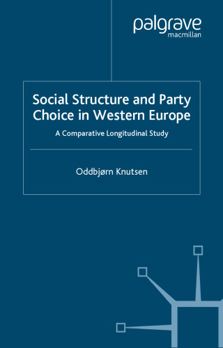 Social Structure and Party Choice in Western Europe: A Comparative Longitudinal Study