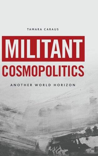 Militant Cosmopolitics: Another World Horizon