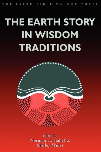 Earth Story in Wisdom Traditions (The Earth Bible, 3)