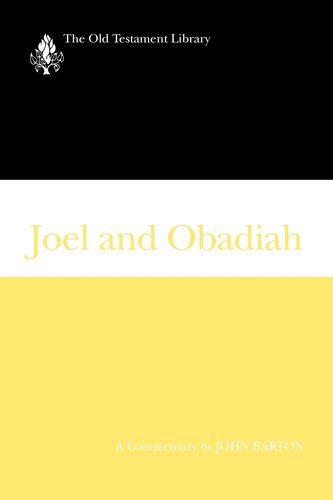 Joel and Obadiah: A Commentary (The Old Testament Library)