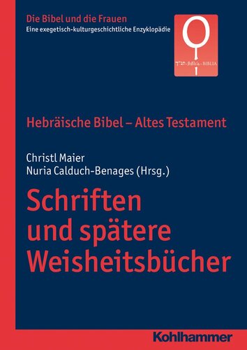 Hebräische Bibel - Altes Testament. Schriften und spätere Weisheitsbücher: Neue Wege Zu Einem Interessenausgleich. Vortrage Des 59. Sudwestdt. ... Enzyklopädie, 1.3, Band 1)