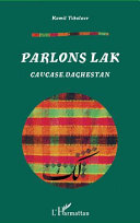 Parlons lak: Caucase, Daghestan