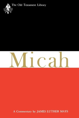 Micah: A Commentary (The New Testament Library)