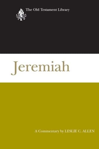 Jeremiah: A Commentary (The Old Testament Library)