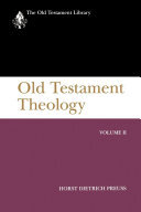 Old Testament Theology, Volume II: A Commentary