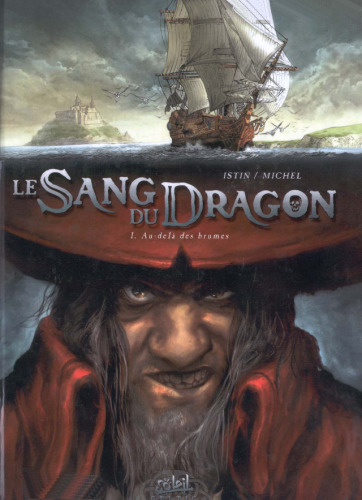 Le Sang du Dragon, Tome 1 : Au-dela des brumes