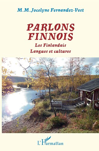 Parlons finnois: Les Finlandais Langues et cultures