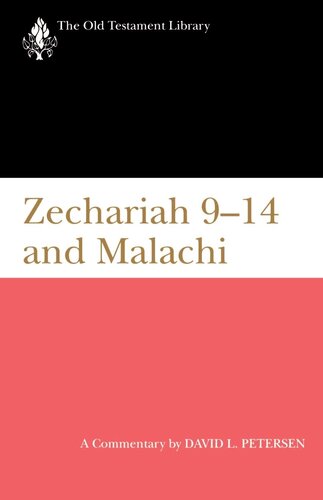 Zechariah 9-14 and Malachi (OTL) (The Old Testament Library)